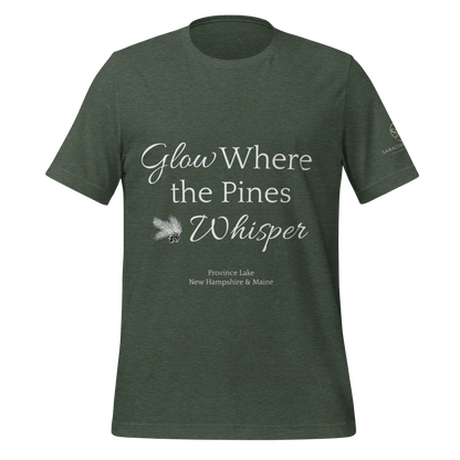 Glow Where the Pines Whisper - Limited Edition Tee